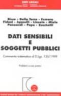 Dati sensibili e soggetti pubblici. Commento sistematico al DL 135/1999. Problemi e casi pratici