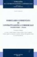 Formulario commentato di contrattualistica commerciale Inghilterra-Italia. Ediz. bilingue