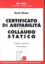 Certificato di abitabilità. Collaudo statico. Problemi e casi pratici. Giurisprudenza