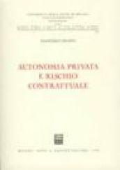 Autonomia privata e rischio contrattuale