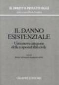 Il danno esistenziale. Una nuova categoria della responsabilità civile