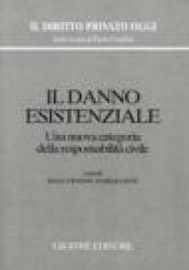 Il danno esistenziale. Una nuova categoria della responsabilità civile