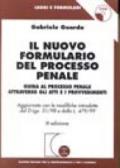 Il nuovo formulario del processo penale. Guida al processo penale attraverso gli atti e i provvedimenti. Aggiornato con le modifiche introdotte dal DL 51/98. ..