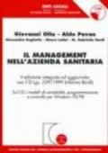 Il management nell'azienda sanitaria. Aggiornato con il DL 229/1999 (riforma Bindi). Con CD-ROM