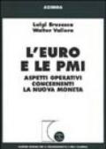 L'euro e le PMI. Aspetti operativi concernenti la nuova moneta