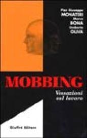 Mobbing. Vessazioni sul lavoro