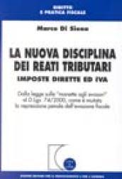 La nuova disciplina dei reati tributari. Imposte dirette ed IVA...