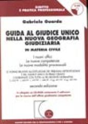 Guida al giudice unico nella nuova geografia giudiziaria in materia civile. Le norme relative all'istituzione dei tribunali metropolitani... Con CD-ROM