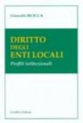 Diritto degli enti locali. Profili istituzionali