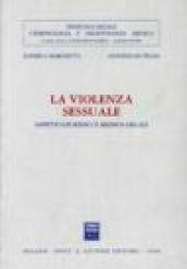 La violenza sessuale. Aspetti giuridici e medico-legali