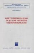 Aspetti medico-legali di alcune patologie neurochirurgiche