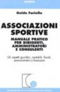 Associazioni sportive. Manuale pratico per dirigenti, amministratori e consulenti