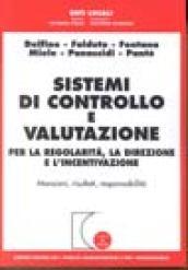 Sistemi di controllo e valutazione per la regolarità, la direzione e l'incentivazione. Mansioni, risultati, responsabilità