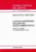 La nuova giurisdizione esclusiva del giudice amministrativo. Dopo la Legge 21 luglio 2000, n. 205