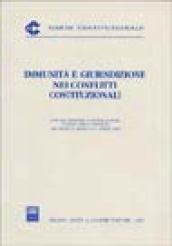 Immunità e giurisdizione nei conflitti costituzionali. Atti del Seminario (Roma, 31 marzo-1 aprile 2000)