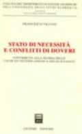 Stato di necessità e conflitti di doveri. Contributo alla teoria delle cause di giustificazione e delle scusanti