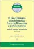 Il procedimento amministrativo fra semplificazione e partecipazione. Modelli europei a confronto: 2