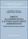 Diritto alla riservatezza e accesso ai documenti amministrativi. Profili sostanziali e tecniche risarcitorie