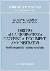 Diritto alla riservatezza e accesso ai documenti amministrativi. Profili sostanziali e tecniche risarcitorie