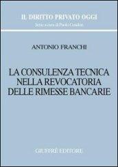La consulenza tecnica nella revocatoria delle rimesse bancarie