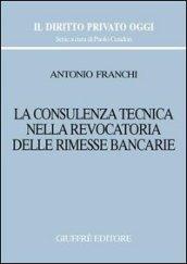 La consulenza tecnica nella revocatoria delle rimesse bancarie