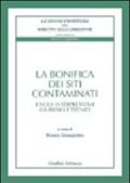 La bonifica dei siti contaminati. I nodi interpretativi giuridici e tecnici