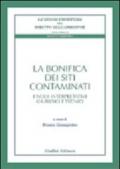 La bonifica dei siti contaminati. I nodi interpretativi giuridici e tecnici