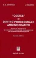 Codice di diritto processuale amministrativo. Raccolta coordinata di disposizioni legislative, regolamentari e di origine giurisprudenziale