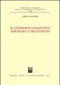 Il contratto collettivo aziendale e decentrato