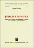 Judaica minora. Saggi sulla storia dell'ebraismo italiano dall'antichità all'età moderna