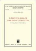 Il trapianto d'organi come risposta terapeutica. In Italia, in Europa e negli Usa