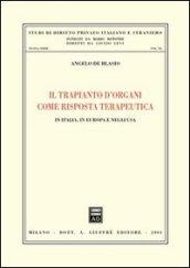 Il trapianto d'organi come risposta terapeutica. In Italia, in Europa e negli Usa