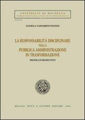 La responsabilità disciplinare nella pubblica amministrazione in trasformazione. Profili introduttivi