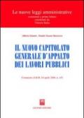 Il nuovo capitolato generale d'appalto dei lavori pubblici. Commento al DM 19 aprile 2000, n. 145