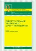 Diritto penale tributario. Aspetti problematici