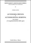 Autonomia privata e autodisciplina sportiva. Il Coni e la regolamentazione dello sport