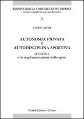 Autonomia privata e autodisciplina sportiva. Il Coni e la regolamentazione dello sport