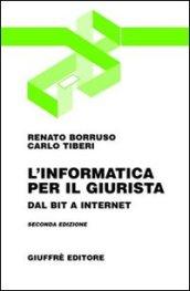 L'informatica per il giurista. Dal bit a Internet