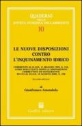 Le nuove disposizioni contro l'inquinamento idrico. Commento al DL 11 maggio 1999, n. 152, come risultante dopo le disposizioni correttive ed integrative...