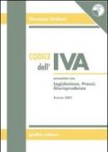 Codice dell'IVA. Annotato con legislazione, prassi, giurisprudenza. Con CD-ROM