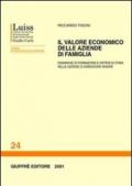 Il valore economico delle aziende di famiglia. Dinamiche di formazione e criteri di stima nelle aziende di dimensione minore