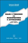 Esami e tirocinio per magistratura e avvocatura