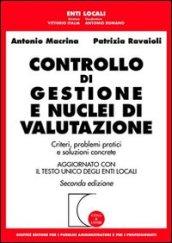 Controllo di gestione e nuclei di valutazione. Criteri, problemi pratici e soluzioni concrete. Aggiornato con il Testo Unico degli enti locali