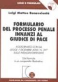 Formulario del processo penale innanzi al giudice di pace. Aggiornato con la Legge 7 dicembre 2000, n. 347 sulle indagini difensive... Con CD-ROM