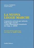 La nuova legge marchi. Commento articolo per articolo della legge marchi e delle disposizioni transitorie del DL n. 480/92