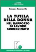 La tutela della donna nel rapporto di lavoro subordinato