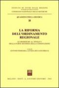 La riforma dell'ordinamento regionale. Le modifiche al titolo V della parte seconda della Costituzione. Atti del Seminario (Roma, 29 settembre 2000)