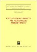 L'attuazione del tributo nel procedimento amministrativo