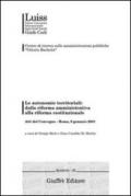 Le autonomie territoriali: dalla riforma amministrativa alla riforma costituzionale. Atti del Convegno (Roma, 9 gennaio 2001)