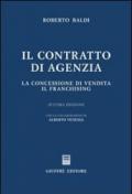 Il contratto di agenzia. La concessione di vendita. Il franchising